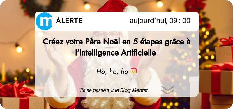 Notification sur la création de Père Noël grâce à un Agent IA, illustrée dans un décor festif.